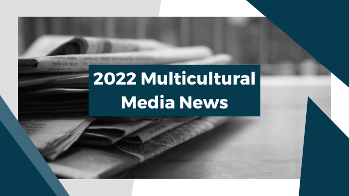 2022 Multicultural Media News - stack of newspapers