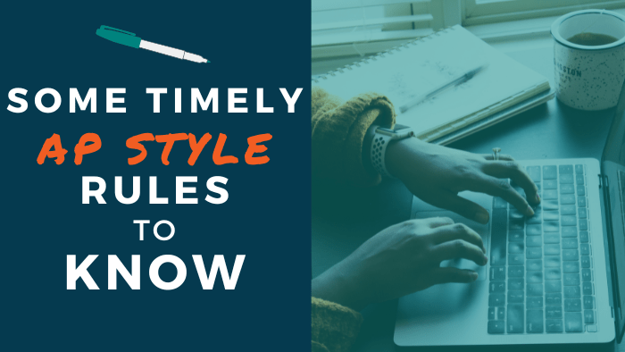 Some Timely AP Style Rules to Know