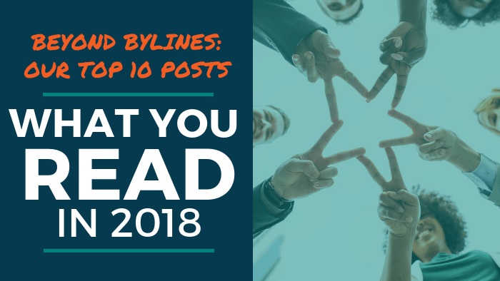 Beyond Bylines top posts 2018