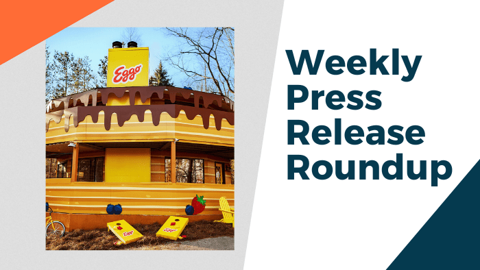 Weekly Press Release Roundup - Eggo House of Pancakes