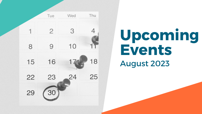 Upcoming Events, August 2023