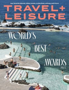 August 2023 Issue of Travel + Leisure