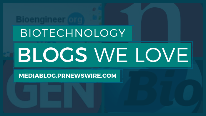 Biotechnology Blogs We Love - mediablog.prnewswire.com