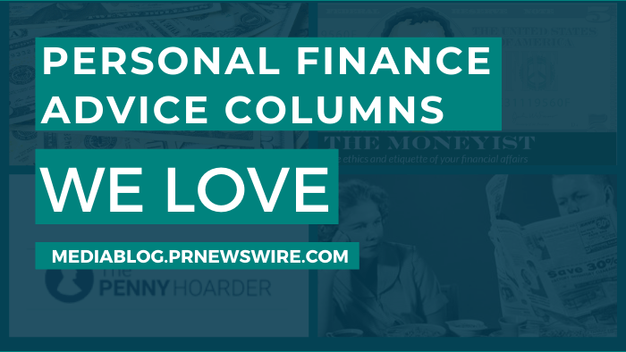 Personal Finance Advice Columns We Love - mediablogs.prnewswire.com