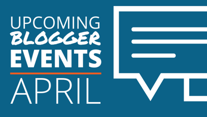 Blogger Events in April 