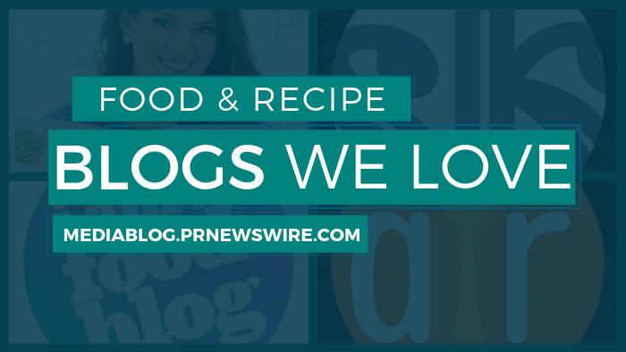 Food and Recipe Blogs We Love - mediablog.prnewswire.com