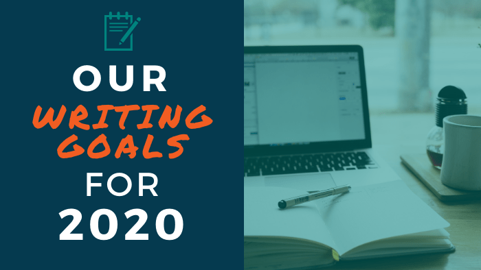 Our Writing Goals for 2020