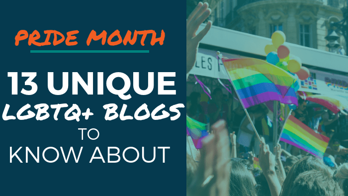 Pride Month: 13 Unique LGBTQ+ Blogs to Know About