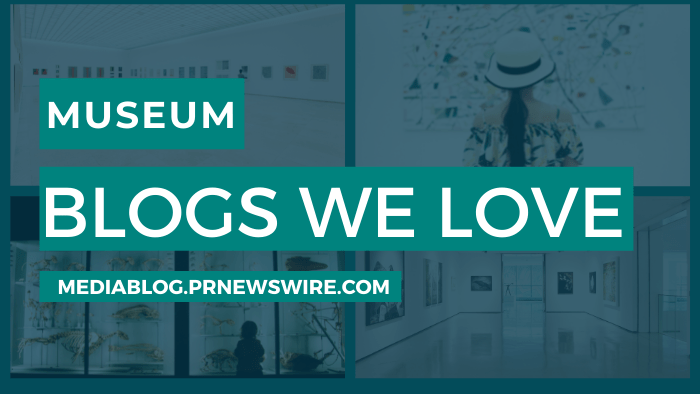 Museum Blogs We Love - mediablog.prnewswire.com