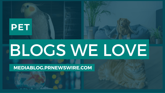 Pet Blogs We Love - mediablog.prnewswire.com