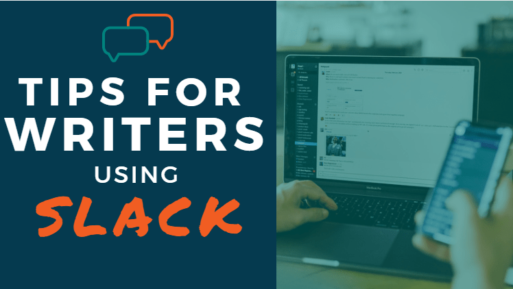 Tips for Writers Using Slack