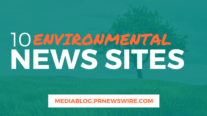 10 Environmental News Sites - mediablog.prnewswire.com