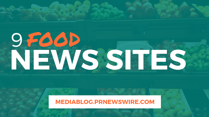 9 Food News Sites - mediablog.prnewswire.com