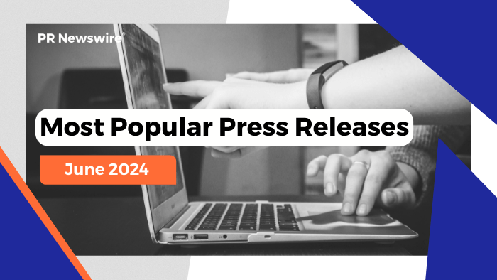 top press releases june 2024