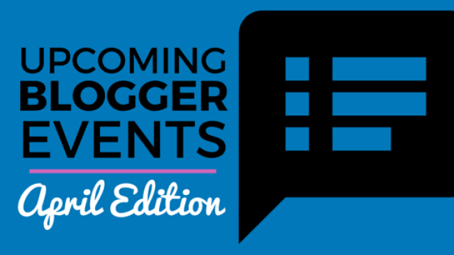 April Blogger Events 