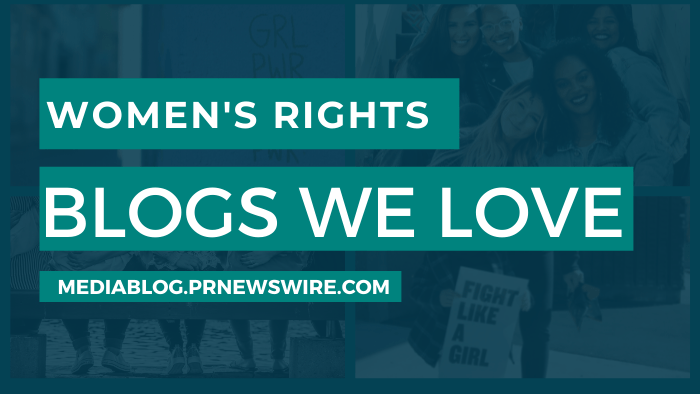 Women's Rights Blogs We Love - mediablog.prnewswire.com